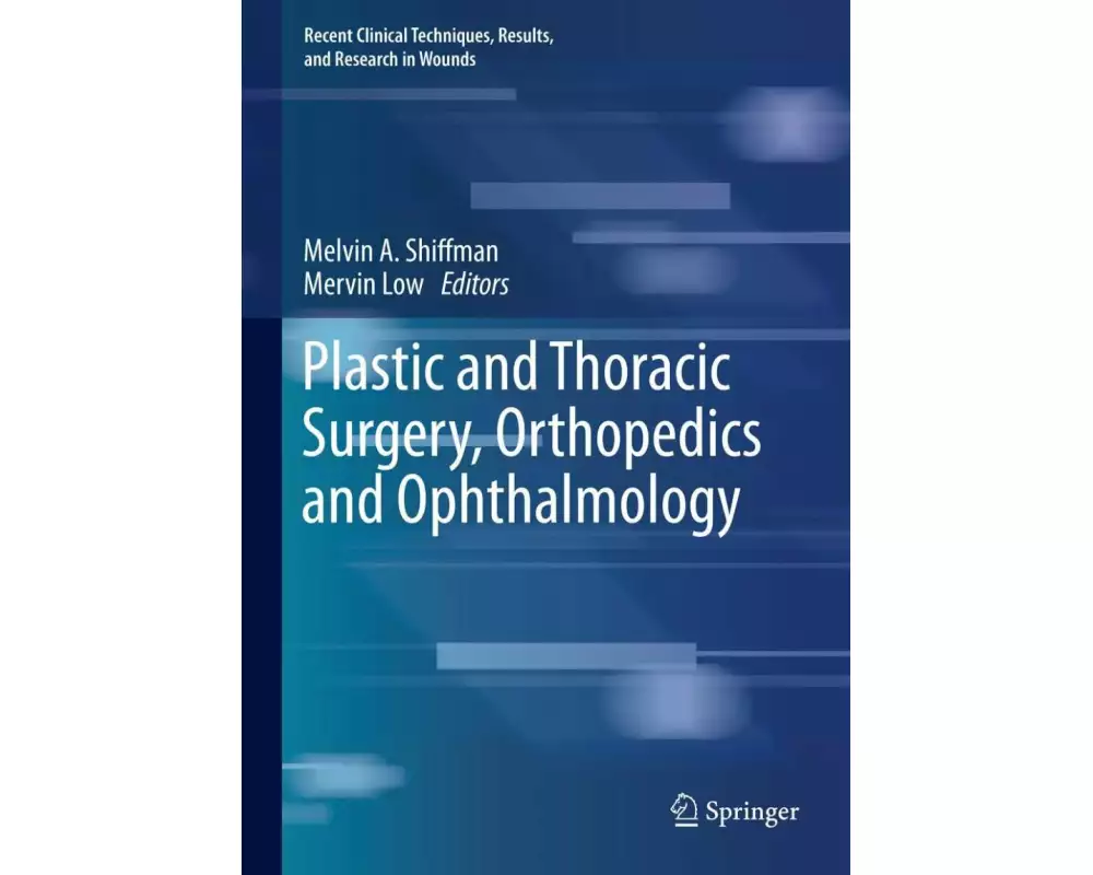 Plastic and Thoracic Surgery, Orthopedics and Ophthalmology