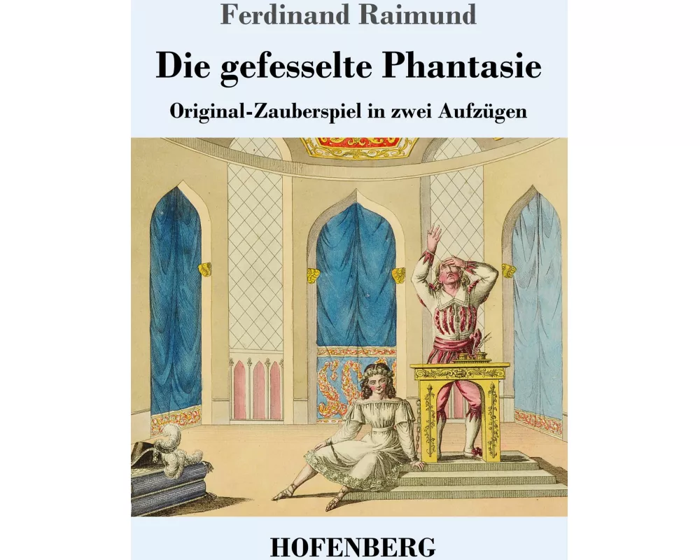 Die gefesselte Phantasie