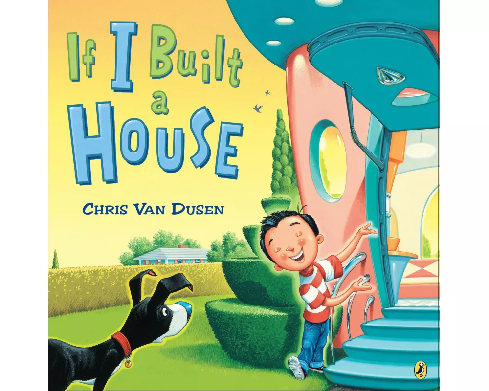If I Built a House