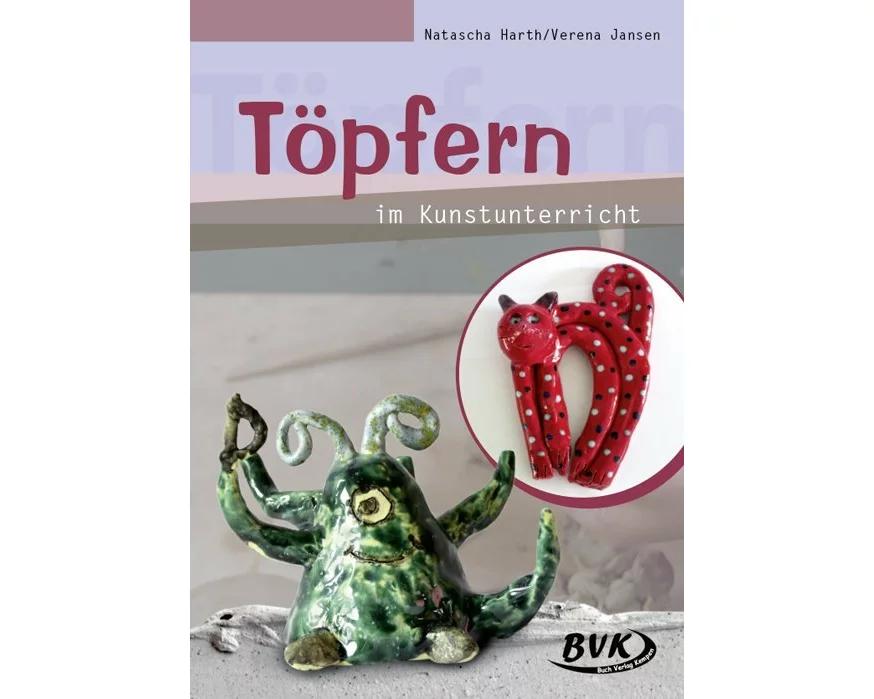 Töpfern im Kunstunterricht