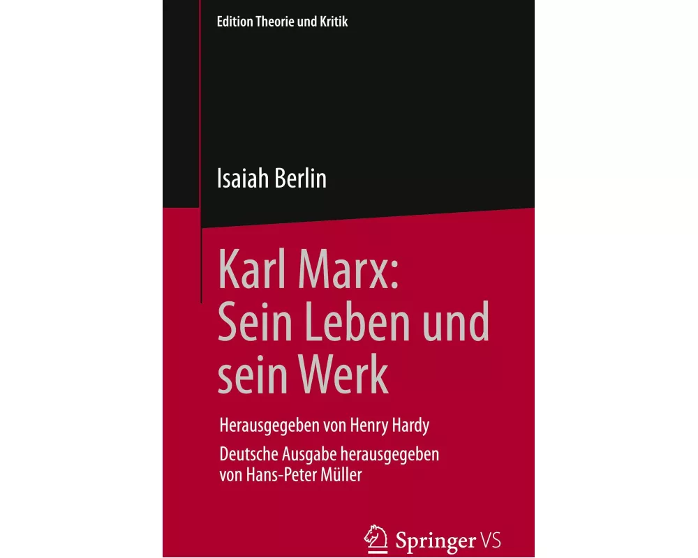 Karl Marx: Sein Leben und sein Werk