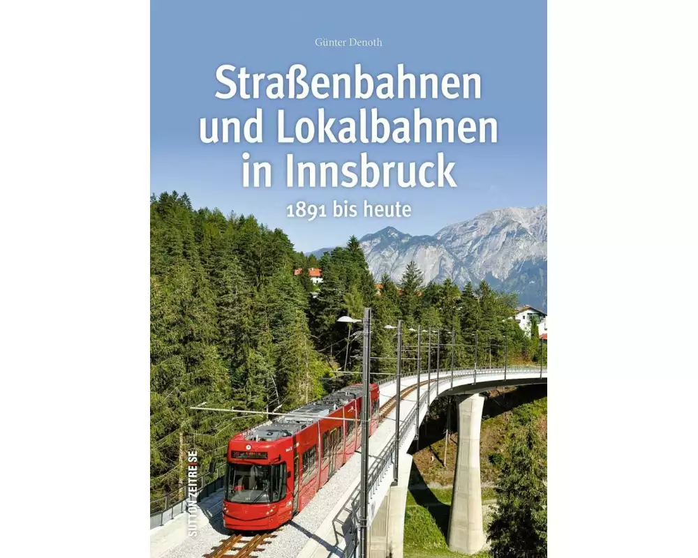 Straßenbahnen und Lokalbahnen in Innsbruck