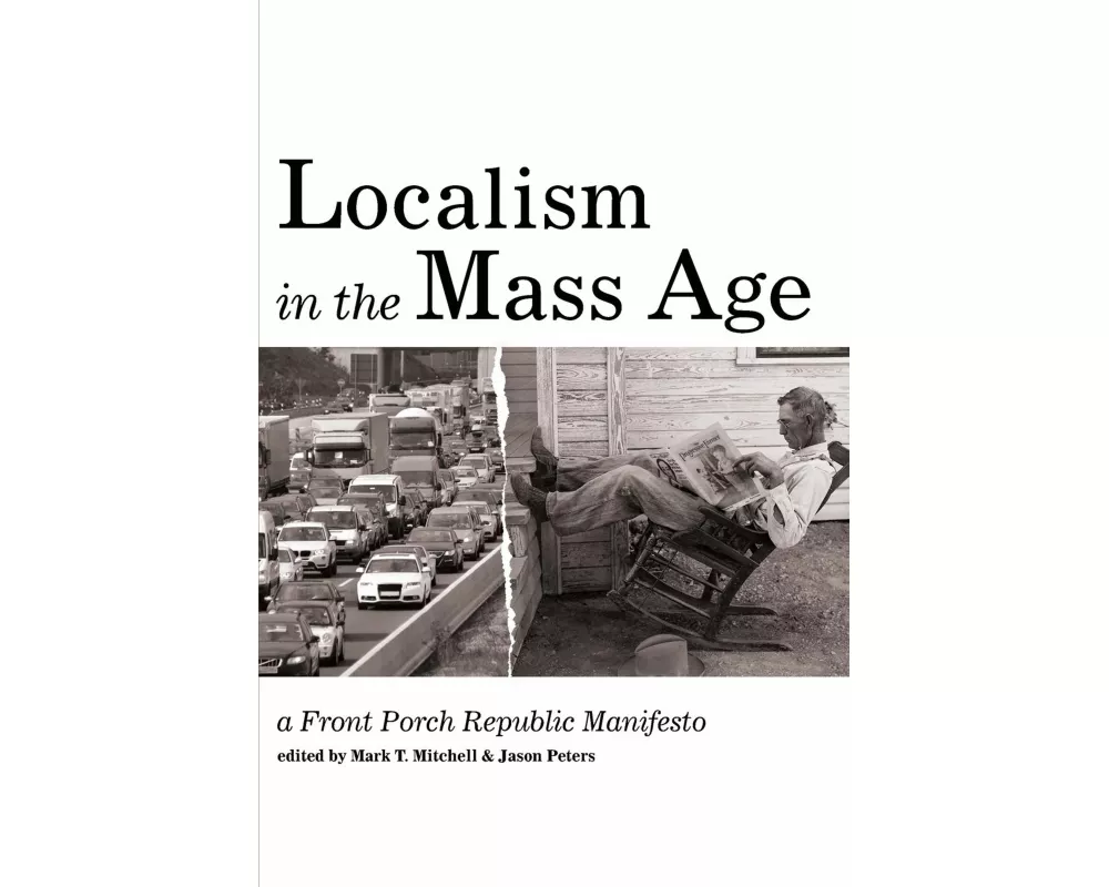 Localism in the Mass Age