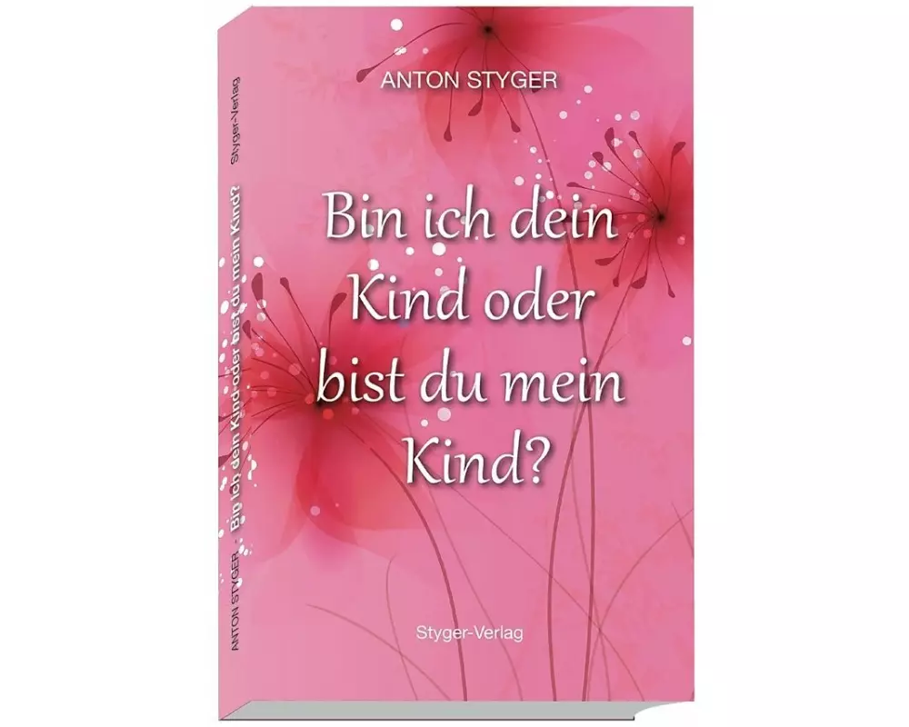 Bin ich dein Kind oder bist du mein Kind?