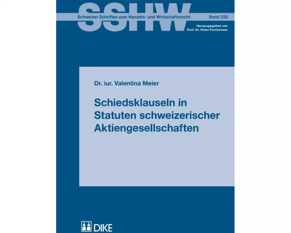 Schiedsklauseln in Statuten schweizerischer Aktiengesellschaften