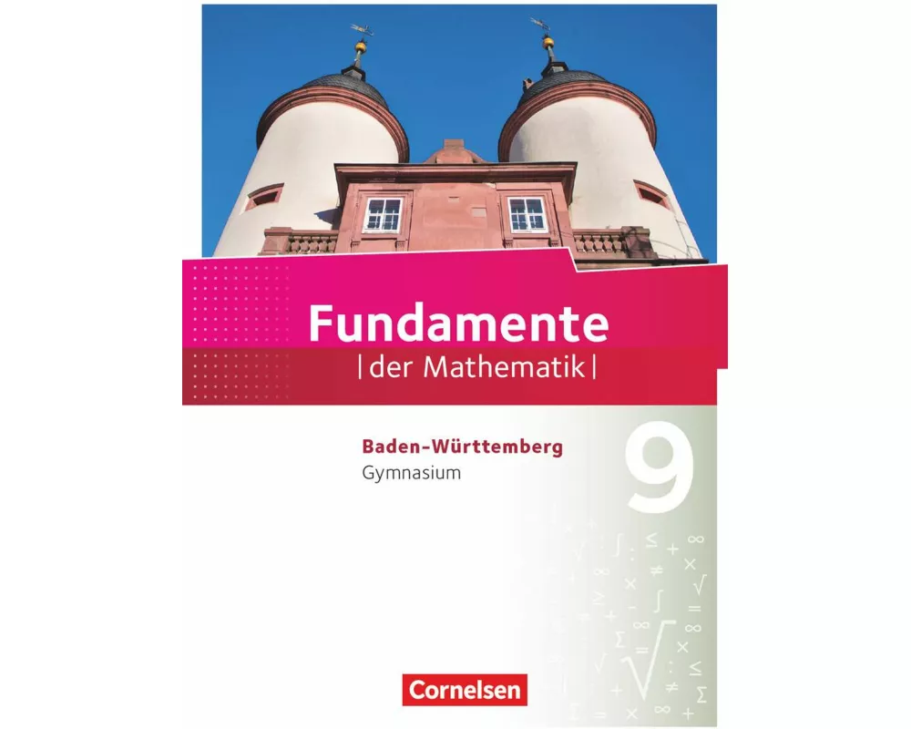 Fundamente der Mathematik - Baden-Württemberg ab 2015 - 9. Schuljahr