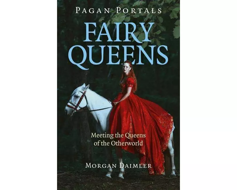 Pagan Portals - Fairy Queens