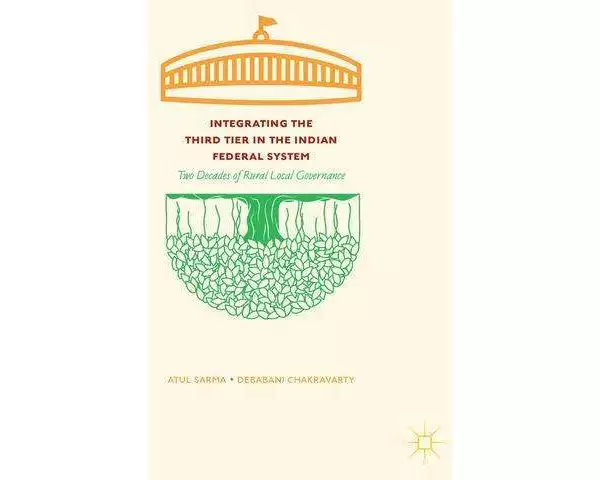 Integrating the Third Tier in the Indian Federal System