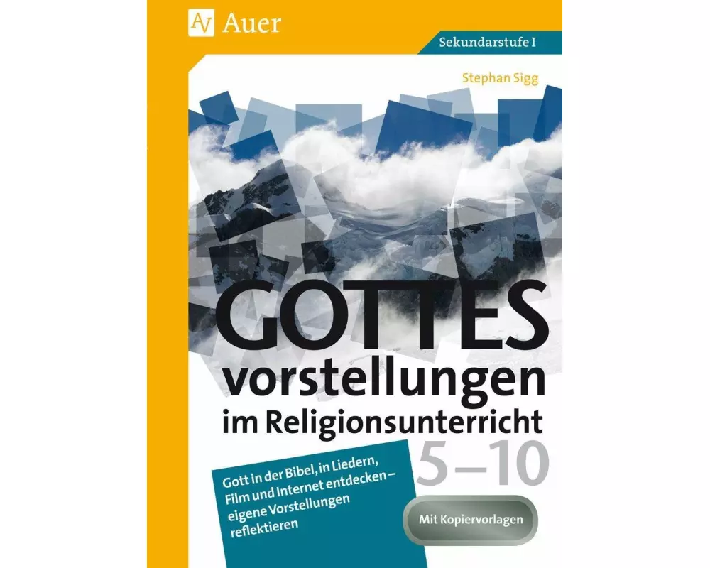 Gottesvorstellungen im Religionsunterricht 5-10