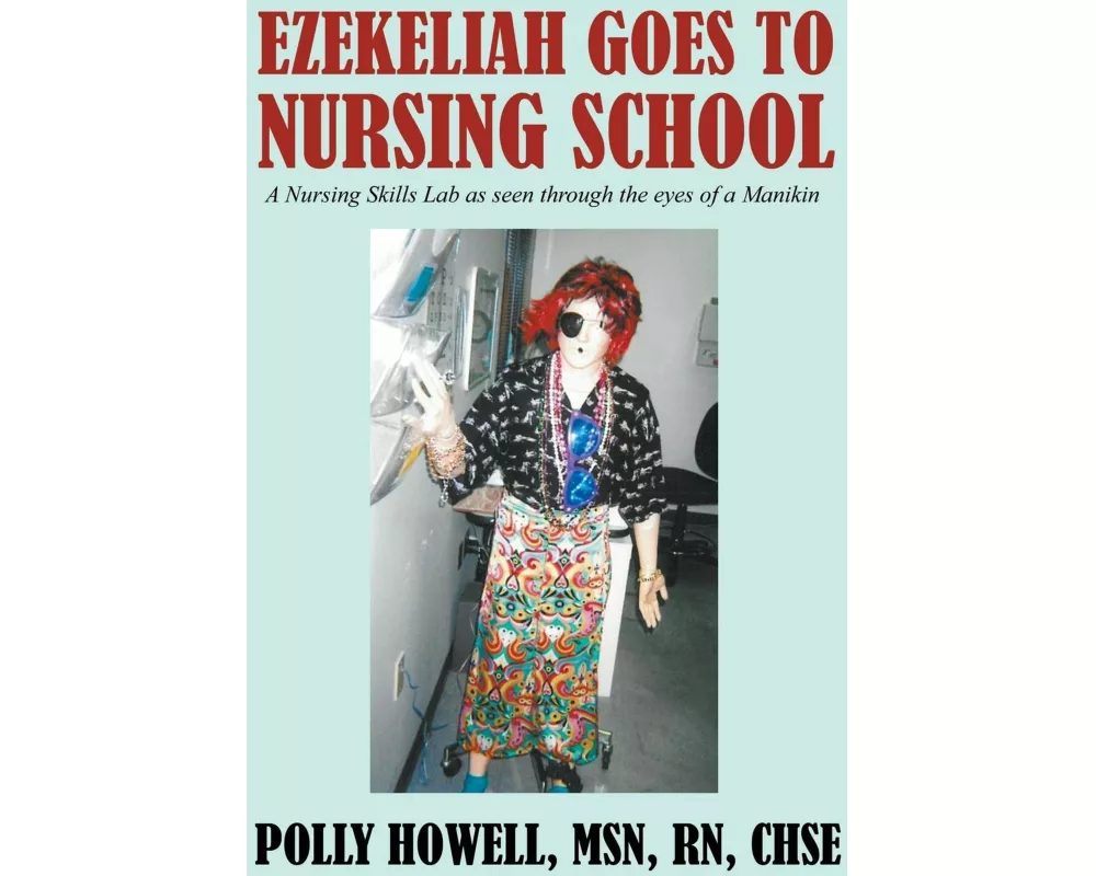 Ezekeliah Goes to Nursing School