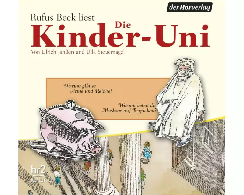 Die Kinder-Uni - 4. Forscher erklären die Rätsel der Welt
