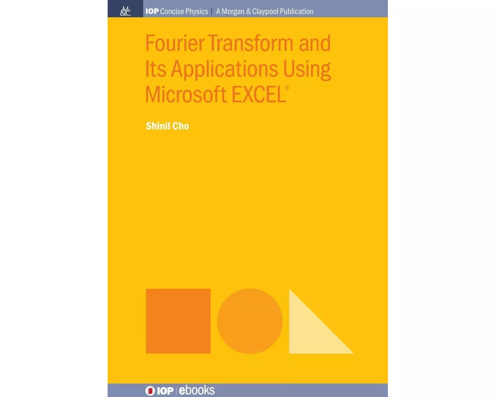 Fourier Transform and Its Applications Using Microsoft EXCEL
