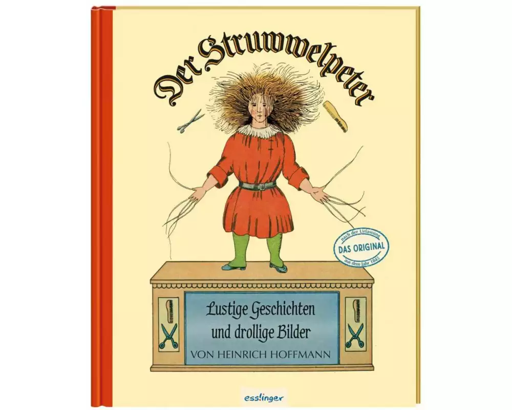 Der Struwwelpeter: Lustige Geschichten und drollige Bilder