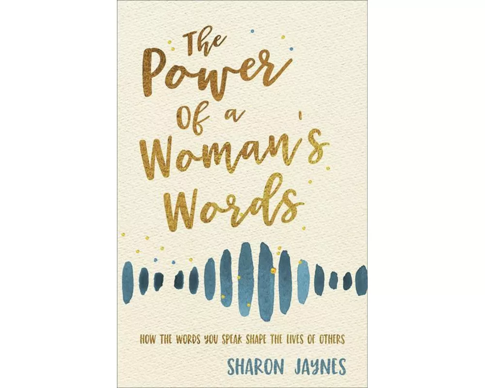 The Power of a Woman's Words