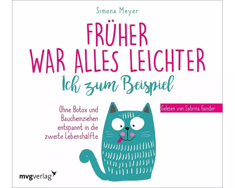 Früher war alles leichter. Ich zum Beispiel