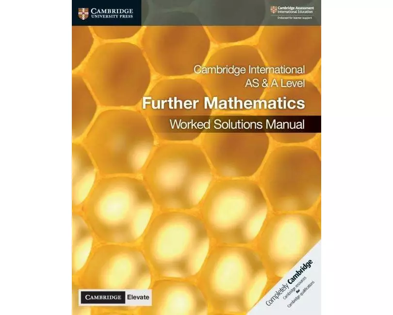 Cambridge International AS & A Level Further Mathematics Worked Solutions Manual with Digital Access