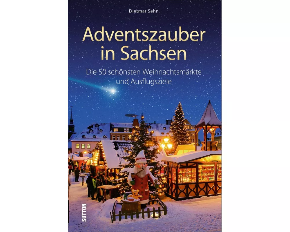 Adventszauber in Sachsen