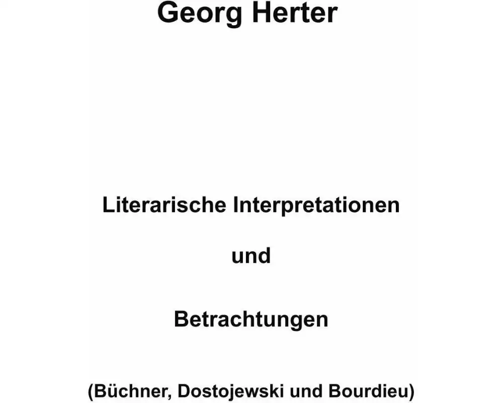 Literarische Interpretationen und Betrachtungen