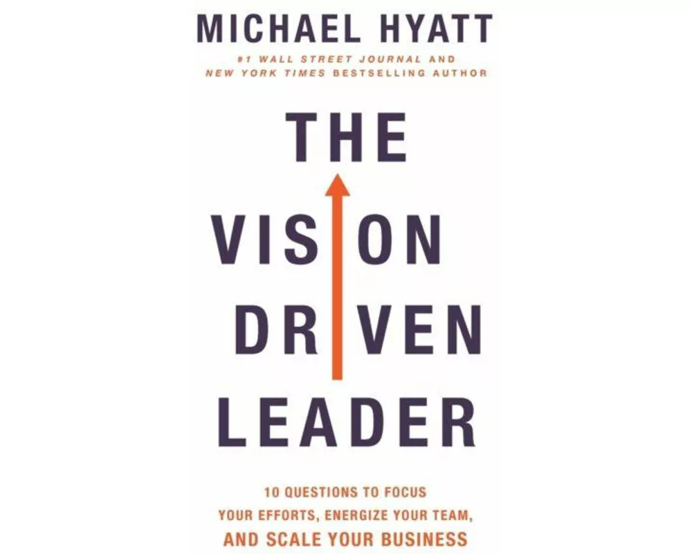 The Vision-Driven Leader