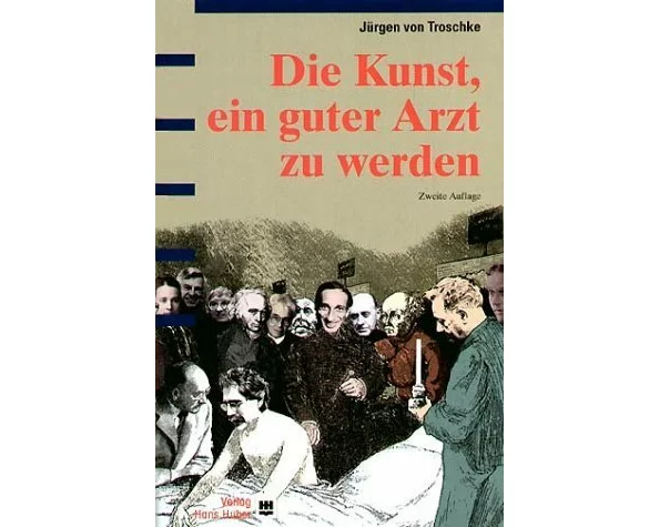 Die Kunst, ein guter Arzt zu werden