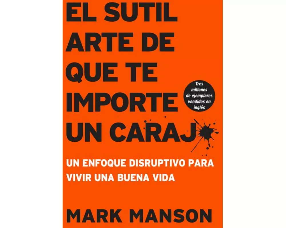 sutil arte de que te importe un caraj*