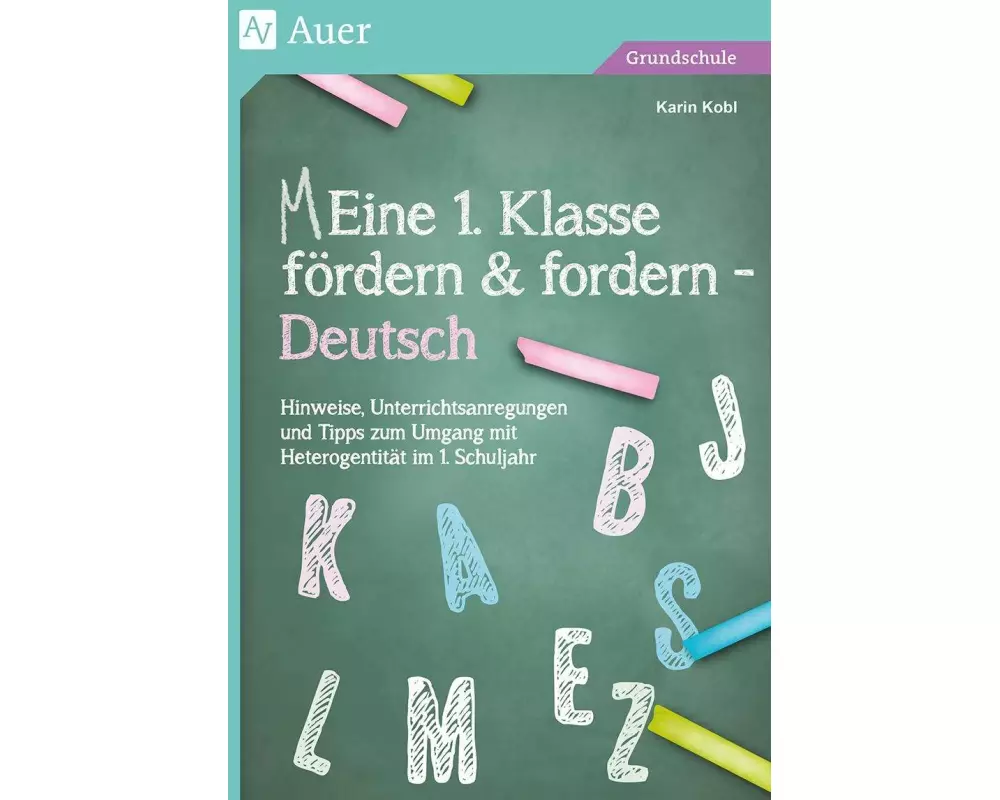 Eine 1. Klasse fördern und fordern - Deutsch
