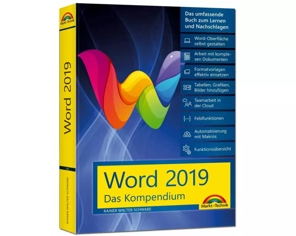 Word 2019 - Das umfassende Kompendium für Einsteiger und Fortgeschrittene. Komplett in Farbe