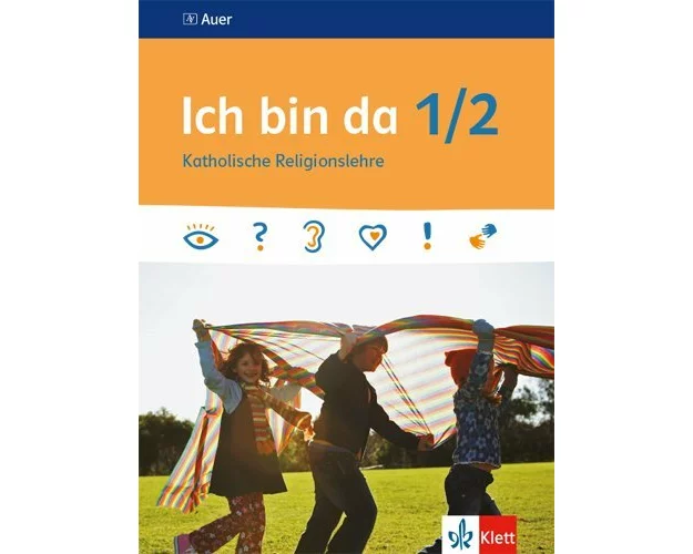 Ich bin da 1/2. Schülerbuch Klasse 1/2. Ausgabe ab 2018