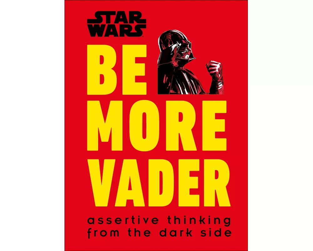 Star Wars Be More Vader
