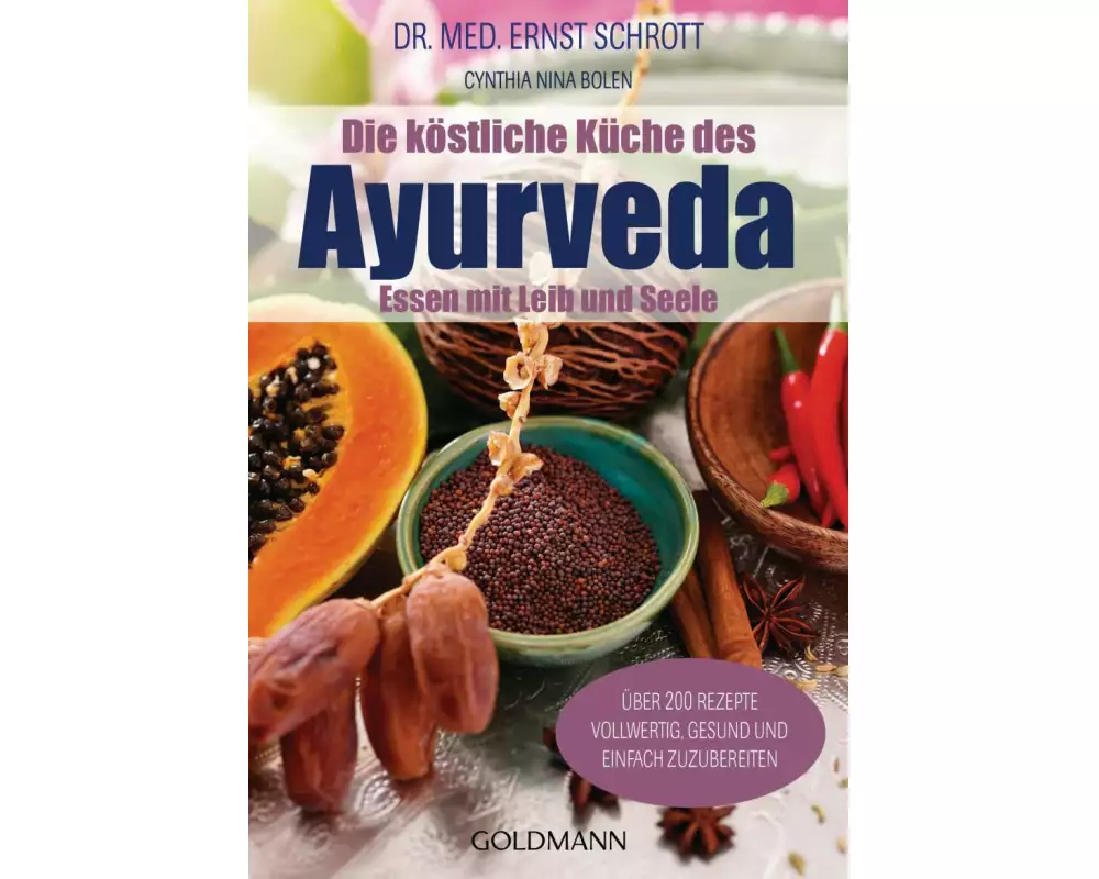 Die köstliche Küche des Ayurveda