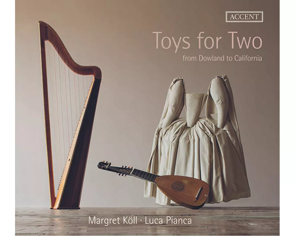 Toys for Two from Dowland to California - Works fo