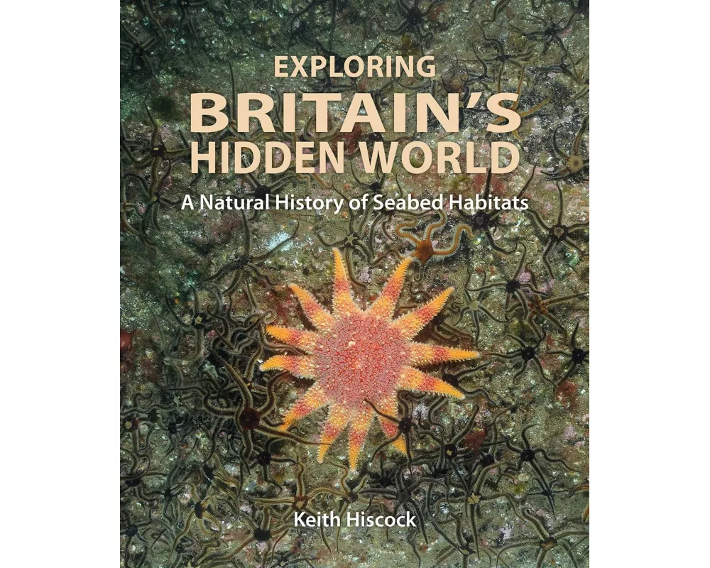 Exploring Britain's Hidden World