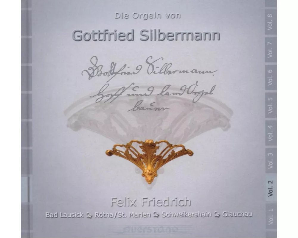 Die Orgeln von Gottfried Silbermann Vol.2