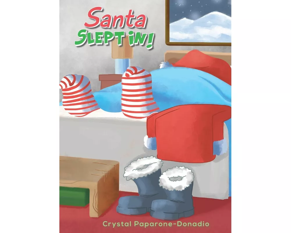 Santa Slept in