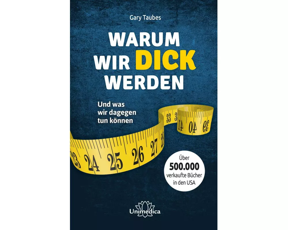 Warum wir dick werden