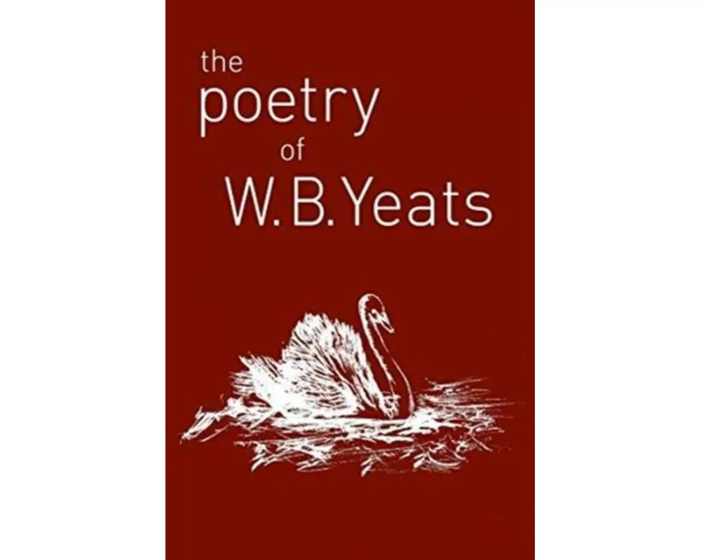 The Poetry of W. B. Yeats