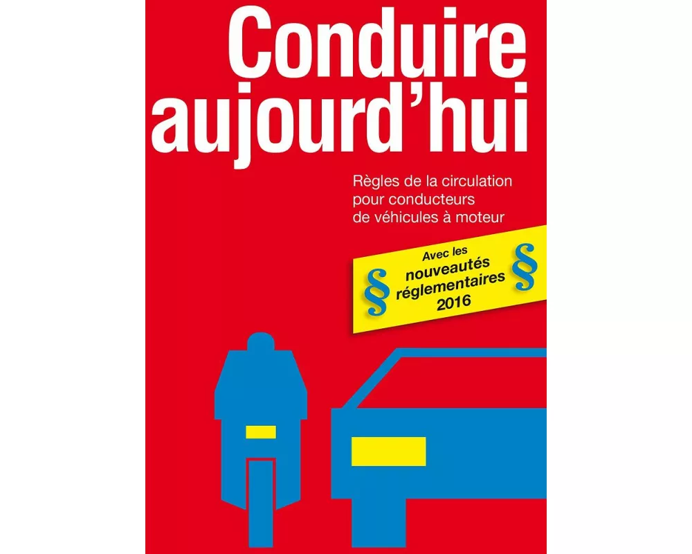 Conduire aujourd'hui