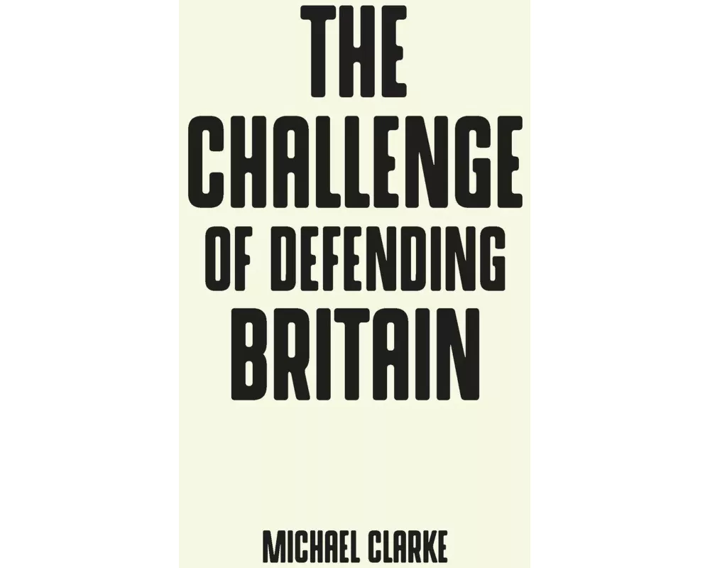 The Challenge of Defending Britain