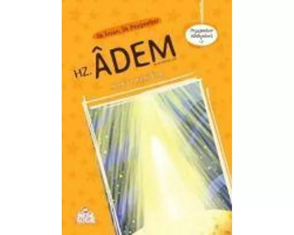Ilk Insan Ilk Peygamber Hz. Adem