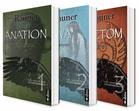 Von keltischer Götterdämmerung. Die Kelten-Saga. Band 1-3: Anation - Wodans Lebenshauch / Völva - Wodans Seherinnen / Brictom - Wodans Götterlied. Die