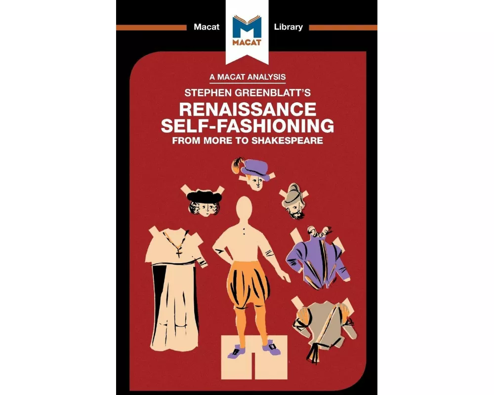 An Analysis of Stephen Greenblatt's Renaissance Self-Fashioning