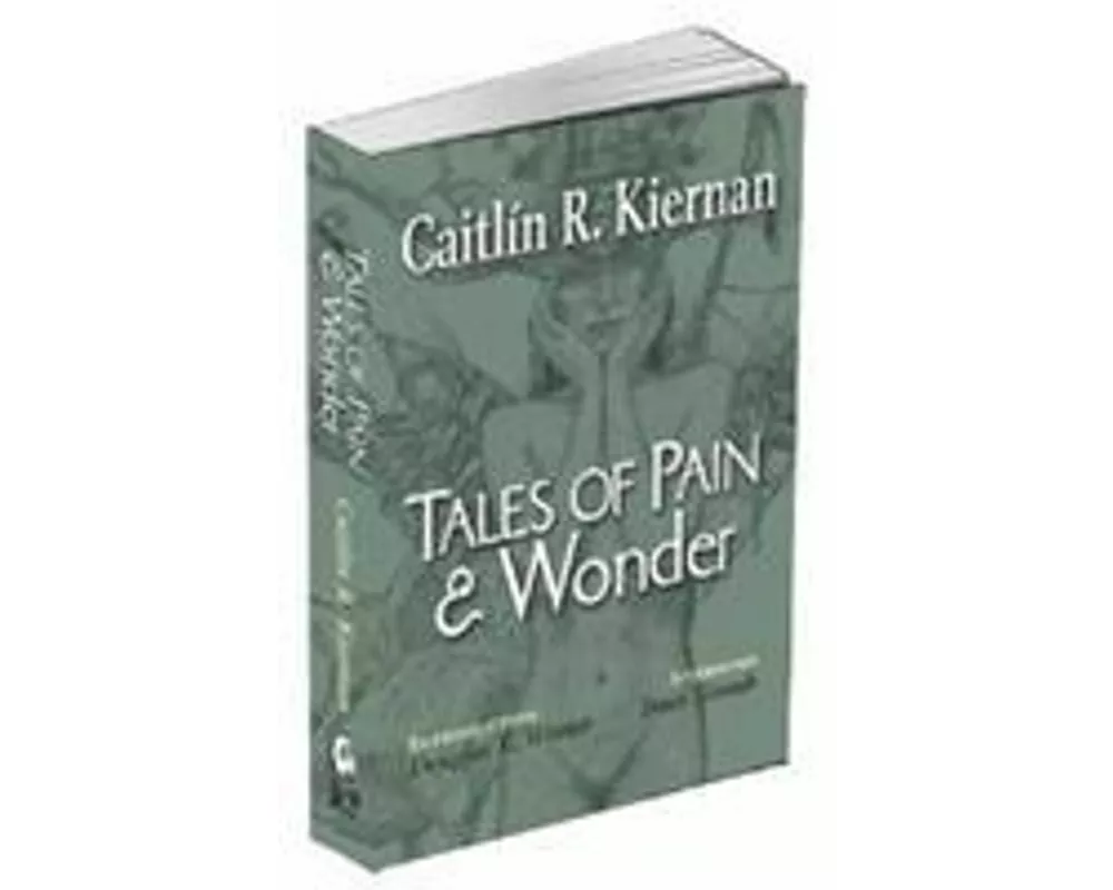 Tales of Pain and Wonder