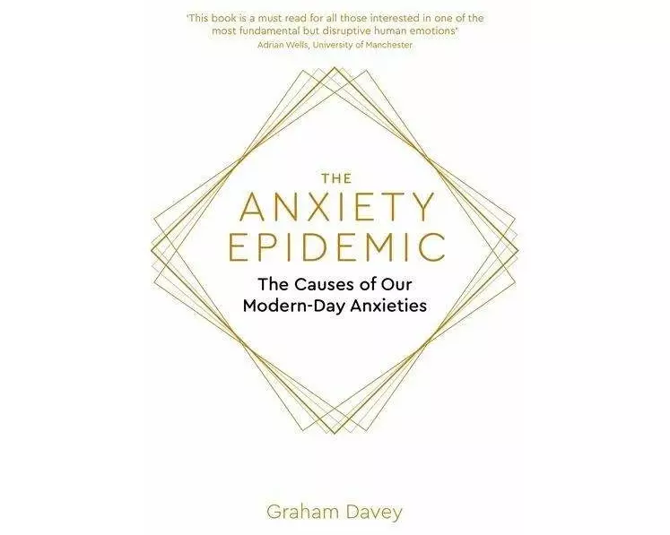 The Anxiety Epidemic