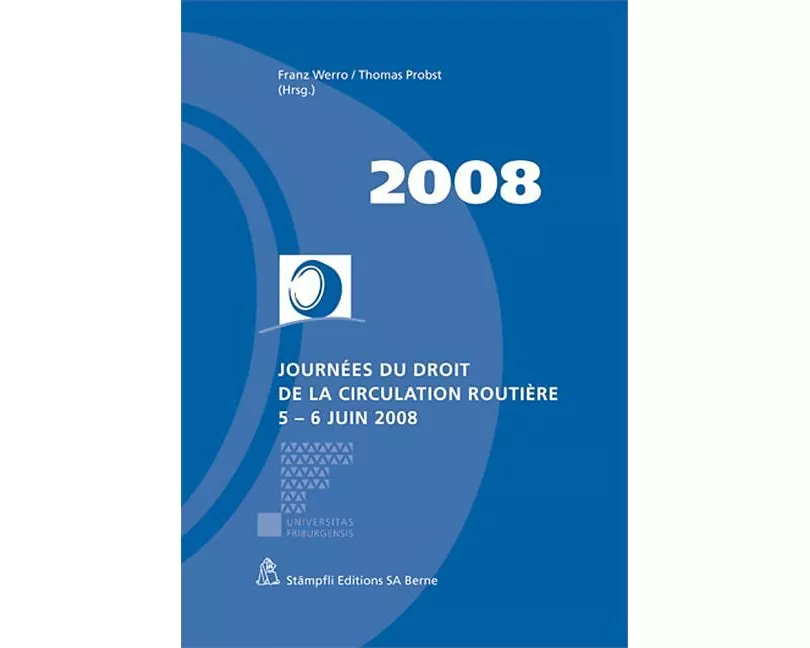 Journées du droit de la circulation routière 5 - 6 juin 2008