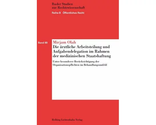 Die ärztliche Arbeitsteilung und Aufgabendelegation im Rahmen der medizinischen Staatshaftung