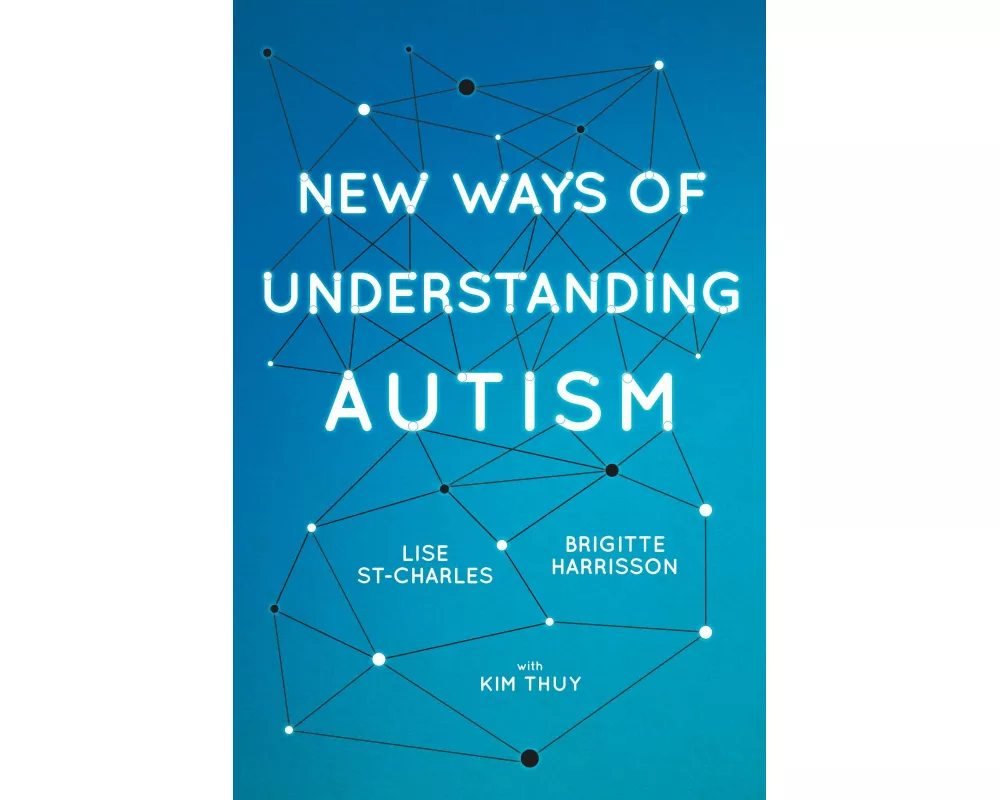 New Ways of Understanding Autism