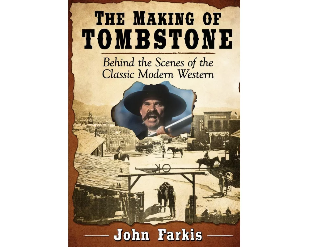 The Making of Tombstone