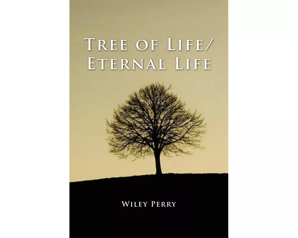 Tree of Life/ Eternal Life