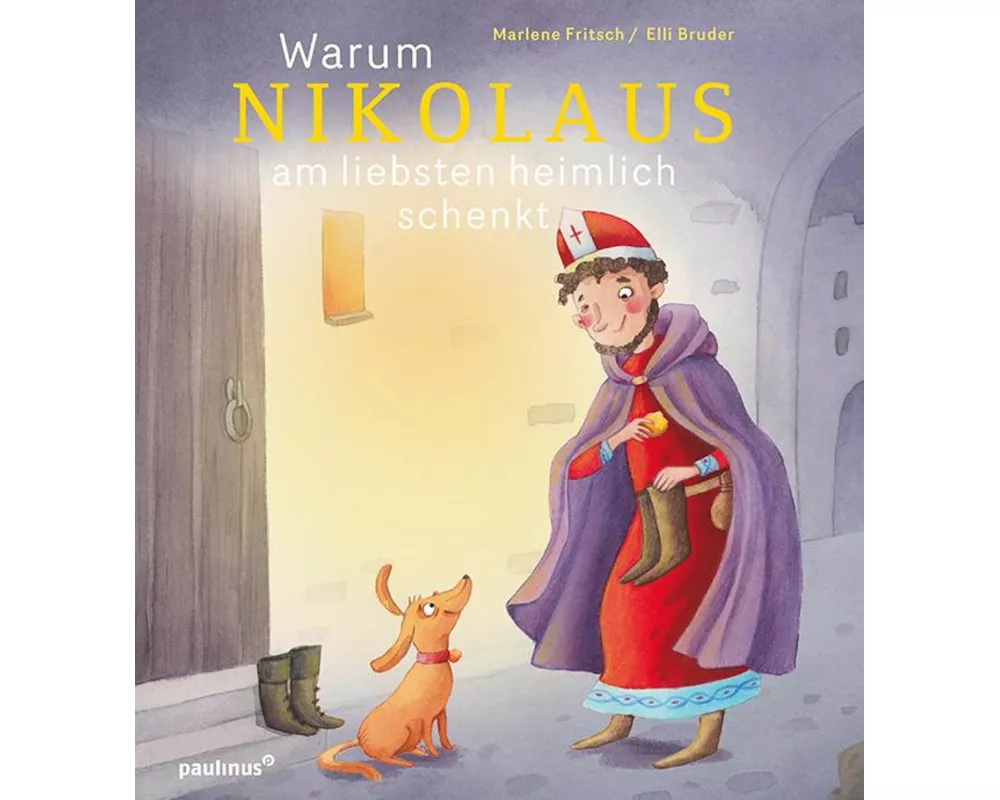 Warum Nikolaus am liebsten heimlich schenkt