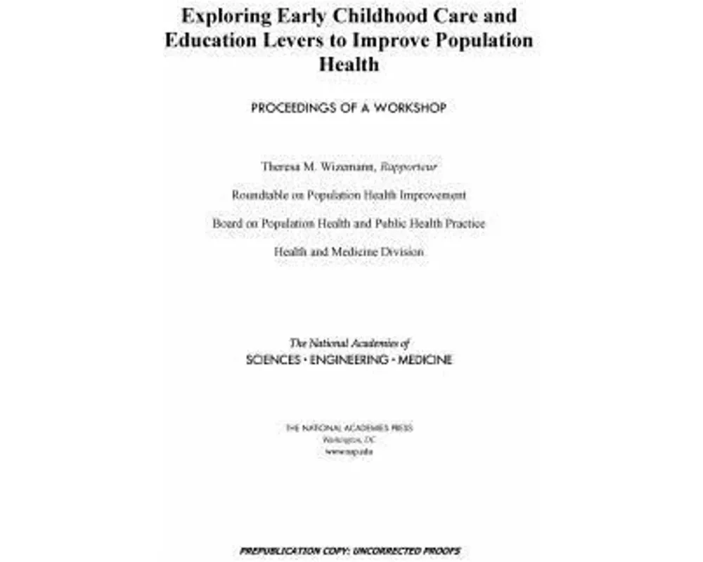 Exploring Early Childhood Care and Education Levers to Improve Population Health